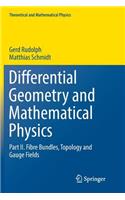 Differential Geometry and Mathematical Physics