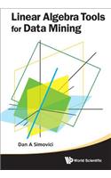 Linear Algebra Tools for Data Mining