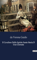 Cavaliere Dello Spirito Santo Storia D Una Giornata