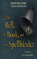 The Bell, the Book, and the Spellbinder: (11 Johnny Dixon)