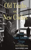 Old Truths and New Clichés