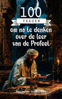 100 Vragen om na te denken over de leer van de Profeet