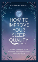 How to improve your sleep quality