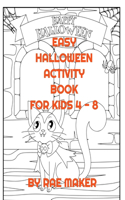 Easy Halloween Activity Book for Kids 4 - 8