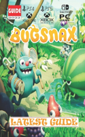 Bugsnax Latest Guide 2022: Tips, Tricks, Strategies and How to Catch Every Bugsnak