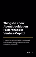 Things to Know About Liquidation Preferences in Venture Capital