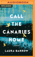 Call the Canaries Home