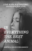 In everything the best animal