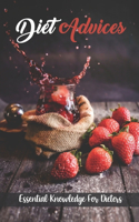 Diet Advices: Essential Knowledge For Dieters: Healthy Meals