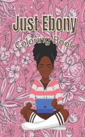 Just Ebony: Coloring Book
