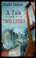 A Tale of Two Cities: (illustrated edition)