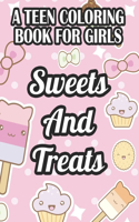 A Teen Coloring Book For Girls Sweets And Treats