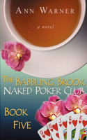 The Babbling Brook Naked Poker Club - Book Five