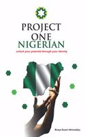 Project One Nigerian: Unlock your potential through your identity