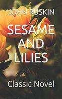 Sesame and Lilies: Classic Novel