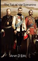 The Fall of the Romanovs