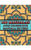 100 Mandalas Adult Coloring Book Mandala Pattern: (Volume-1) Stress Relieving Mandala Designs for Adults Relaxation