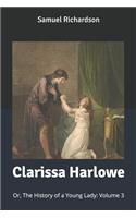 Clarissa Harlowe: Or, The History of a Young Lady: Volume 3