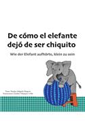 De cómo el elefante dejó de ser chiquito