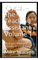 Krystal - The Teaching Assistant - Volume 1