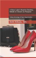 A Boss Lady's Road to Destiny, Rahab is Chosen on Purpose