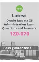 Latest Oracle Exadata X5 Administration Exam 1Z0-070 Questions and Answers