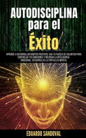 Autodisciplina para el Éxito