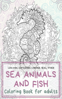 Sea Animals and Fish - Coloring Book for adults - Lion fish, Cuttlefish, Lobster, Seal, other