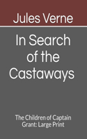 In Search of the Castaways The Children of Captain Grant