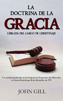 doctrina de la gracia librada del cargo de libertinaje (Spanish Edition)