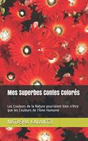 Mes Superbes Contes Colorés
