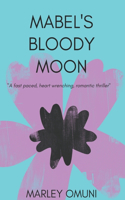Mabel's Bloody Moon