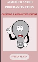 Aimed to Avoid Procrastination