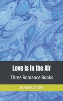Love Is in the Air