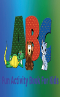 Fun Activity Book For Kids