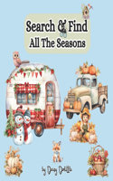 Search & Find: All The Seasons: Seek and Find Picture Book for Kids Ages 4-8