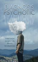 Diagnosis Psychotic