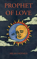 Prophet of Love