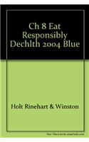 Ch 8 Eat Responsibly Dechlth 2004 Blue