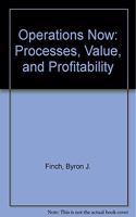 Operations Now: Processes, Value, and Profitability