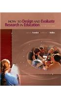 How to Design and Evaluate Research in Education with Student CD and Workbook