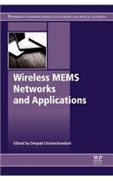 Wireless MEMS Networks and Applications (Woodhead Publishing Series in Electronic and Optical Materials)