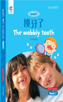 The Wobbly Tooth: (3 OEC Level 1 Student's Book)