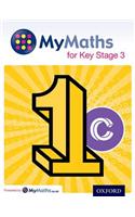 MyMaths for Key Stage 3: Student Book 1C: (MyMaths for Key Stage 3)