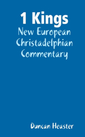 1 Kings: New European Christadelphian Commentary