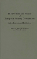 Promise and Reality of European Security Cooperation