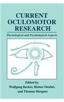 Current Oculomotor Research