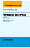 Hidradenitis Suppurativa, An Issue of Dermatologic Clinics