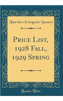 Price List, 1928 Fall, 1929 Spring (Classic Reprint)