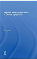 Regional Productivity Growth in China's Agriculture